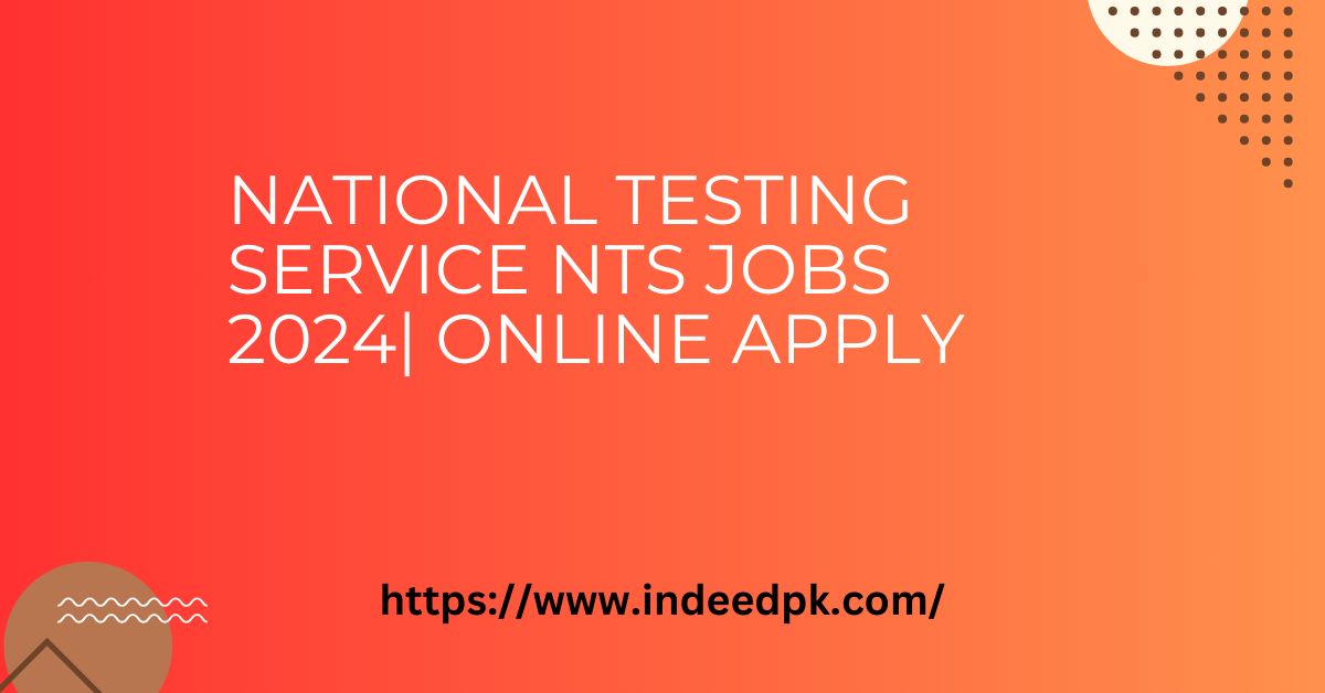 National Testing Service NTS Jobs