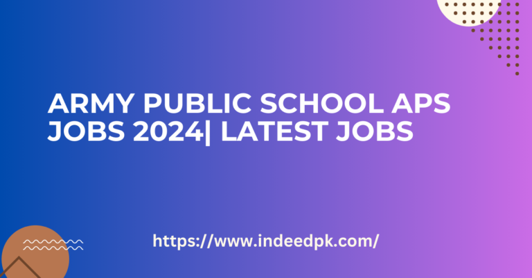 Army Public School APS Jobs 2024| Latest Jobs