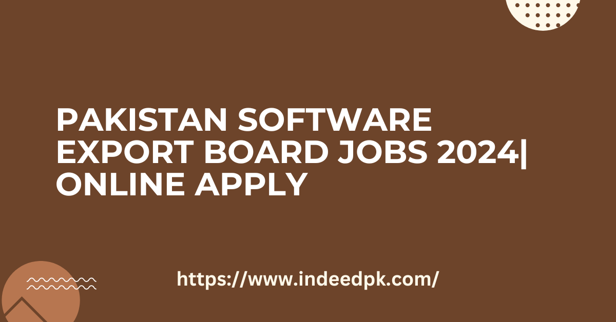 Pakistan Software Export Board Jobs 2024