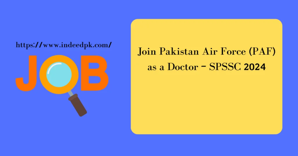 Join Pakistan Air Force (PAF) as a Doctor