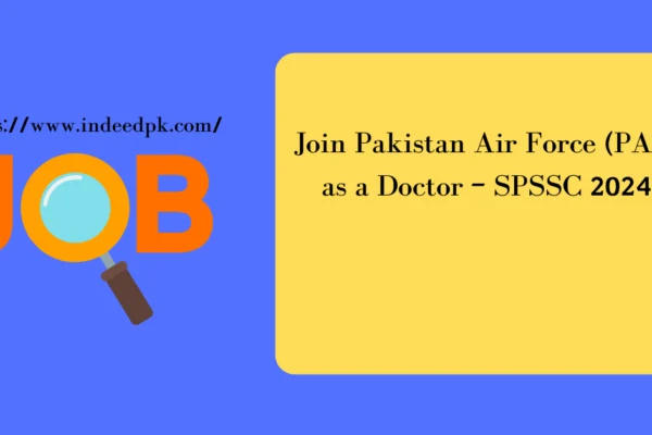 Join Pakistan Air Force (PAF) as a Doctor