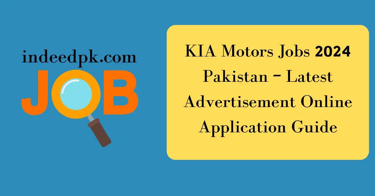 KIA Motors Jobs 2024 Pakistan