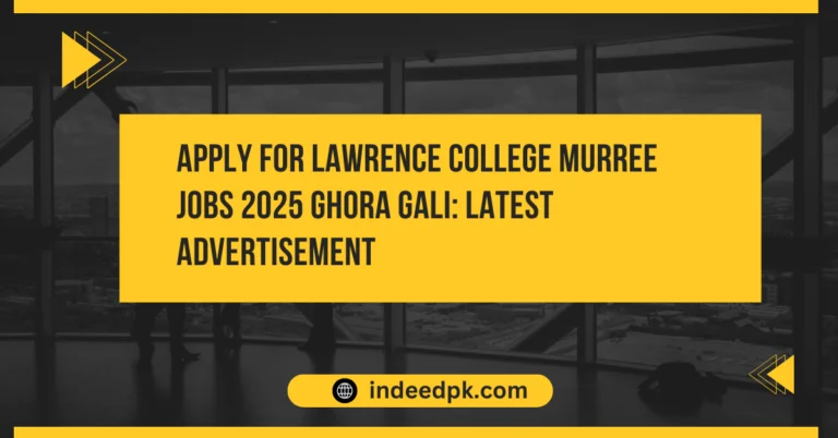 Apply for Lawrence College Murree Jobs 2025